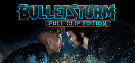 子弹风暴Bulletstorm Full Clip Edition