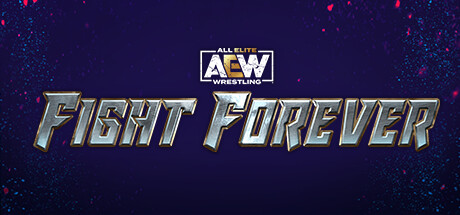 全精英摔角：永远的战斗AEW Fight Forever（更新 v1.0.9）