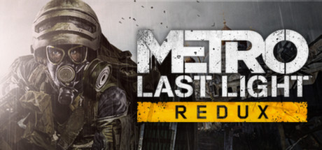 地铁：最后的曙光重置版Metro Last Light Redux