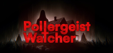 鬼影监视者Poltergeist Watcher