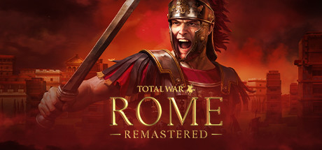 全面战争：罗马Total War ROME REMASTERED（高清重制版-集成4K高清包）