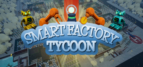 超智能工厂大亨Smart Factory Tycoon