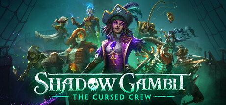 影子诡局：被诅咒的海盗Shadow Gambit The Cursed Crew