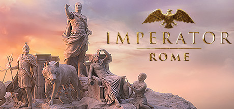 大将军：罗马Imperator Rome（更新v2.0.4）