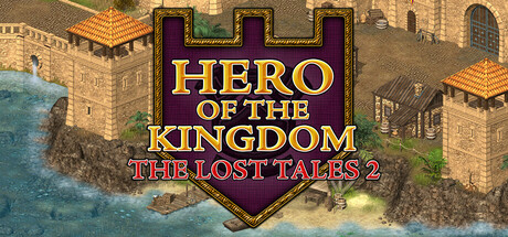 王国英雄：失落传说2Hero of the Kingdom The Lost Tales 2