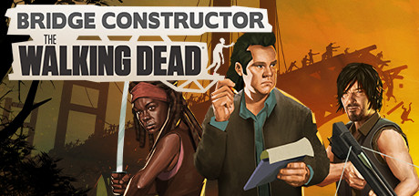 桥梁建筑师：行尸走肉Bridge Constructor The Walking Dead