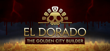 黄金国：黄金城建设者El Dorado The Golden City Builder