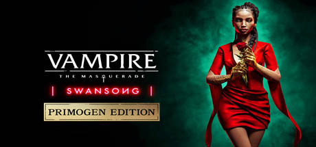 吸血鬼：避世血族绝唱Vampire The Masquerade—Swansong