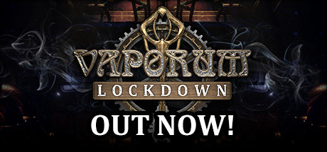 蒸汽地牢：封锁Vaporum Lockdown