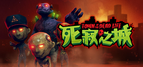 死寂之城Town Of The Dead Life（V20210216）