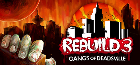 重建僵尸大陆3：黑帮Rebuild 3 Gangs of Deadsville