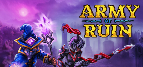毁灭军团Army of Ruin（更新v09.01.2024）