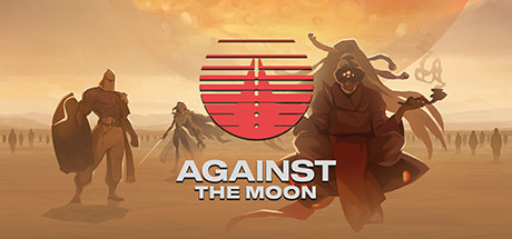 对抗月球Against The Moon（整合Moonstorm）