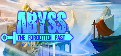 深渊被遗忘的过去Abyss The Forgotten Past