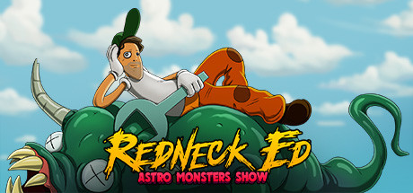 红脖子艾德：太空怪兽秀Redneck Ed Astro Monsters Show