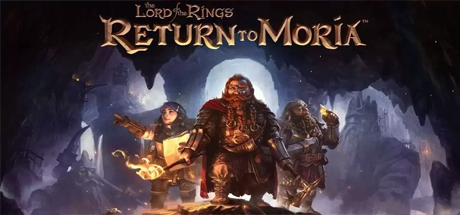 指环王：重返莫瑞亚The Lord of the Rings Return to Moria（更新v1.4.1）